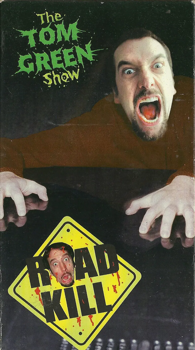 Tom Green Show: Road Kill poster background