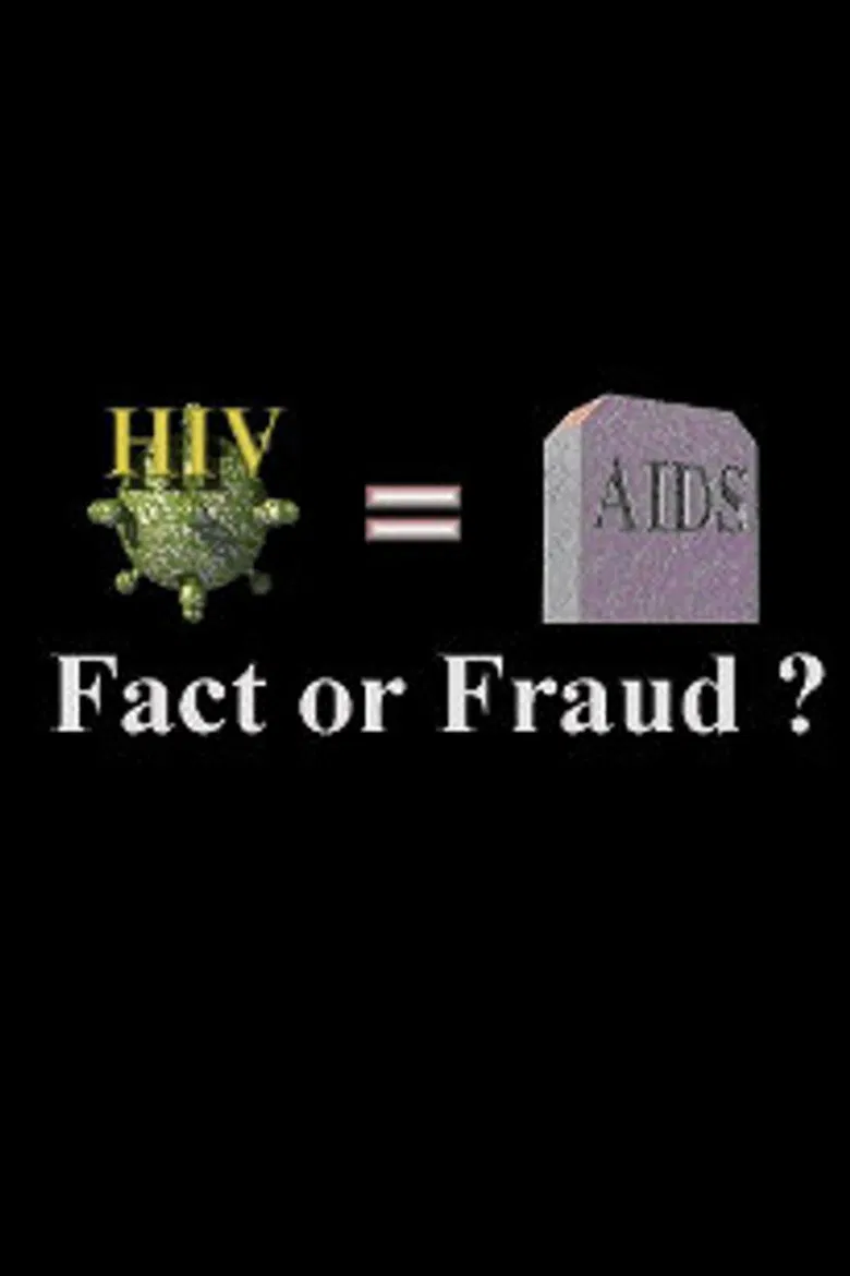 HIV=AIDS: Fact or Fraud? poster background