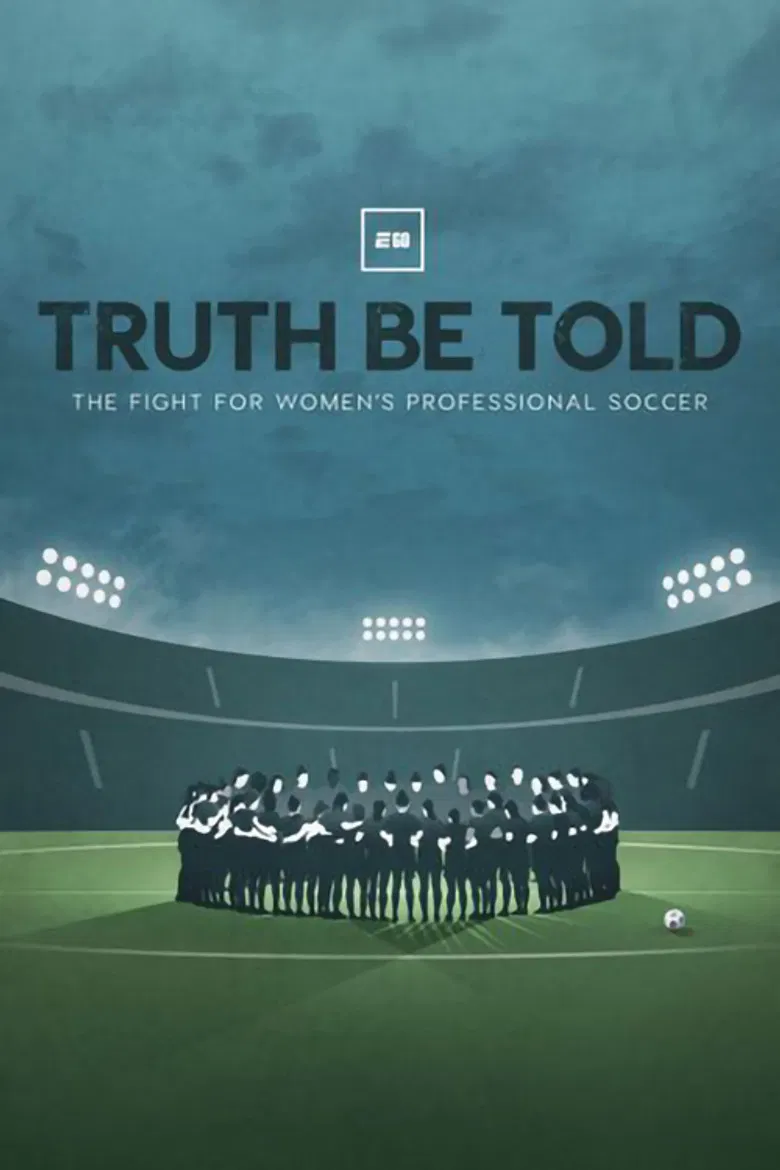 Truth Be Told: The Fight for Women's Professional Soccer poster background
