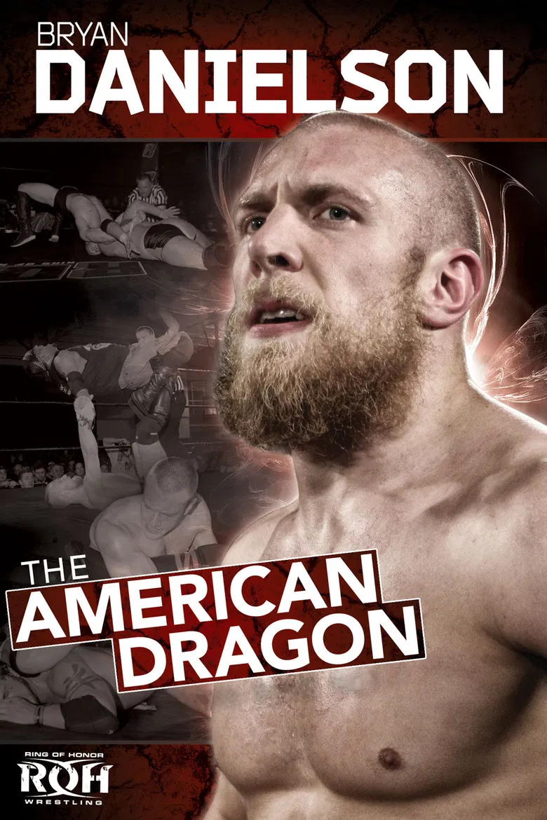 ROH: Bryan Danielson - The American Dragon poster background
