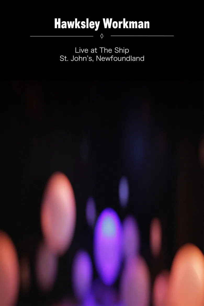 Hawksley Workman: Live at the Ship poster background