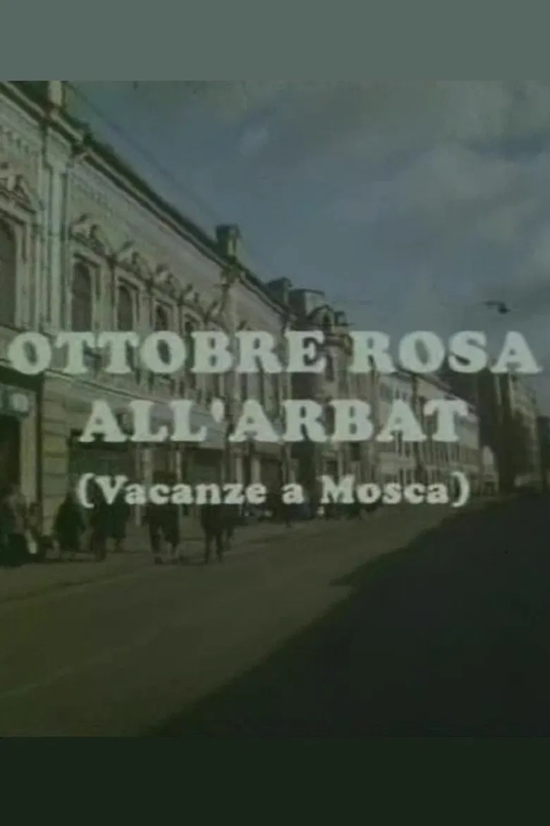 Ottobre rosa all'Arbat (Vacanze a Mosca) poster background
