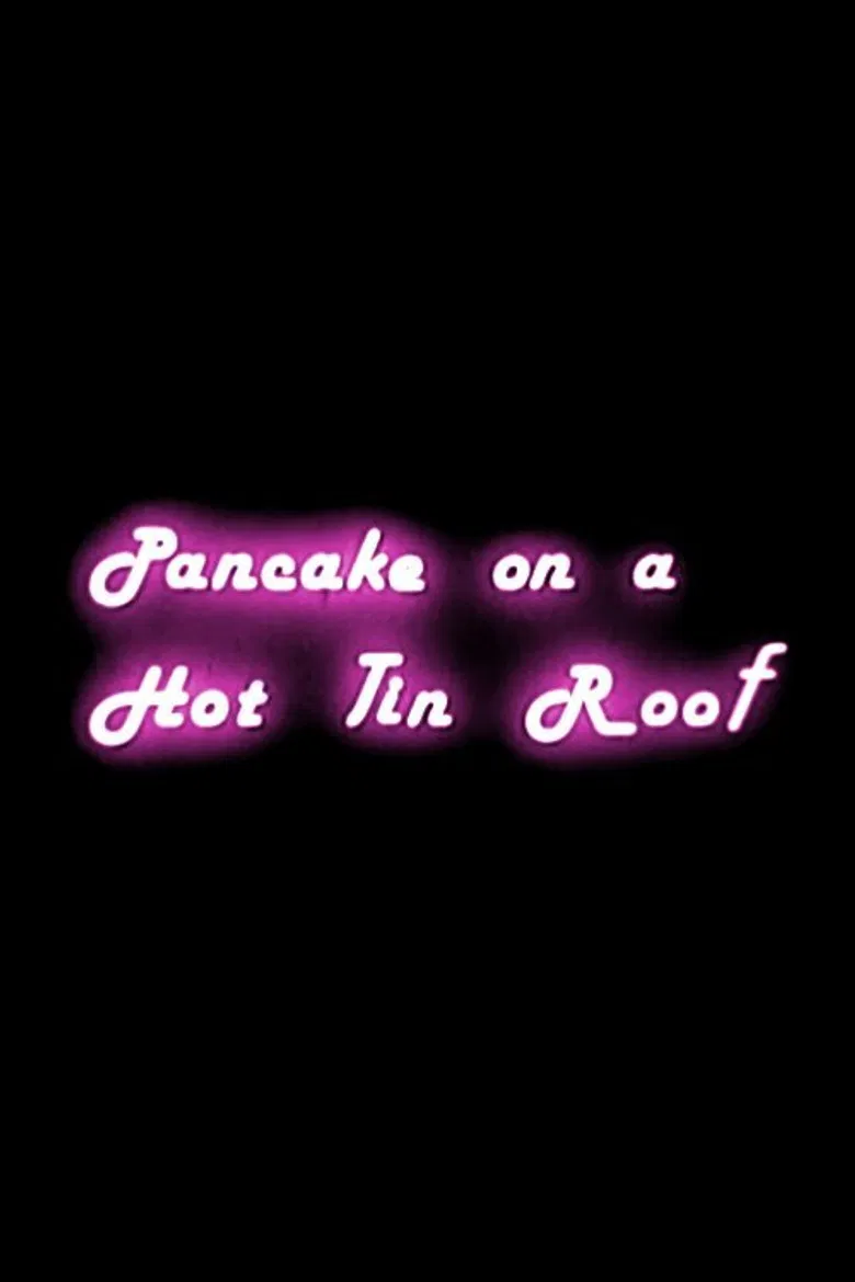 Pancake on a Hot Tin Roof poster background