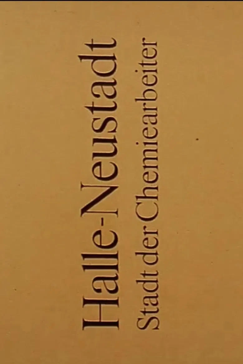 Halle-Neustadt: Stadt der Chemiearbeiter poster background