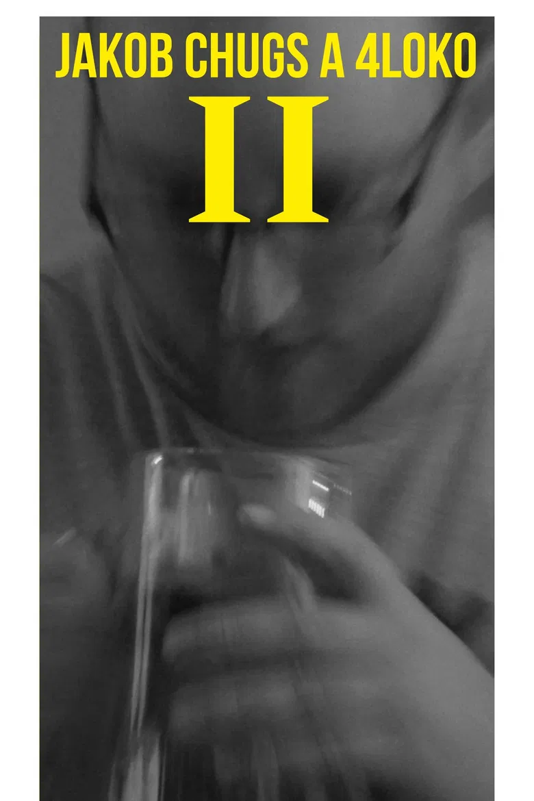 Jakob Chugs a 4Loko 2 poster background