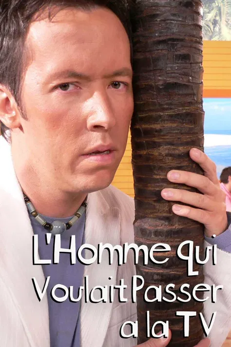 L'homme qui voulait passer à la télé poster background