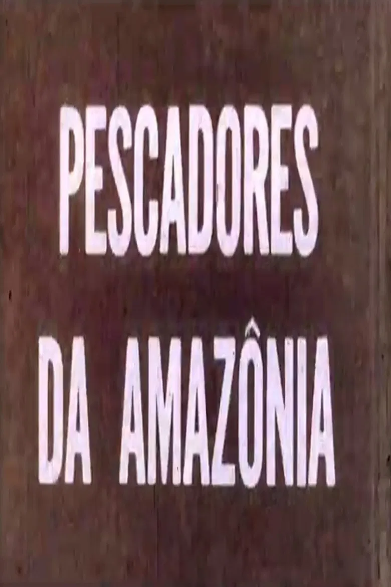 Pescadores da Amazônia poster background