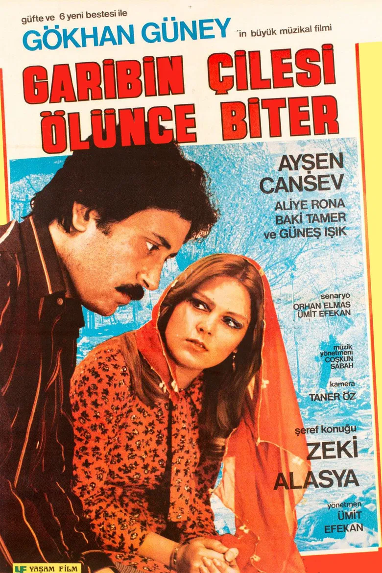 Garibin Çilesi Ölünce Biter poster background