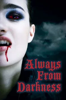 Always From Darkness poster background