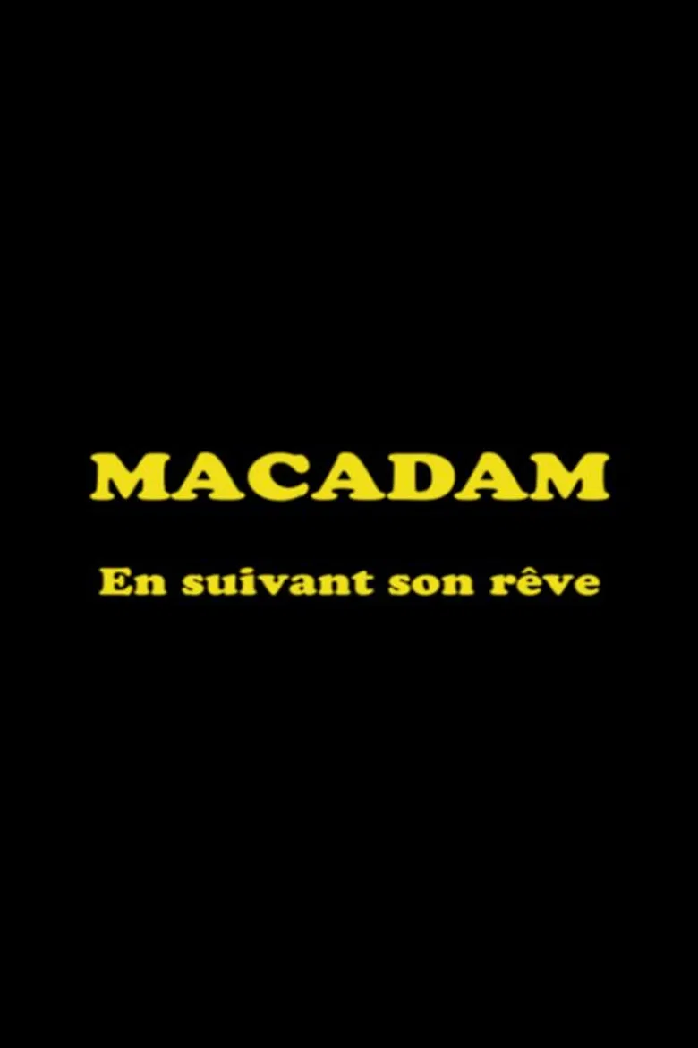 Macadam: En suivant son rêve poster background