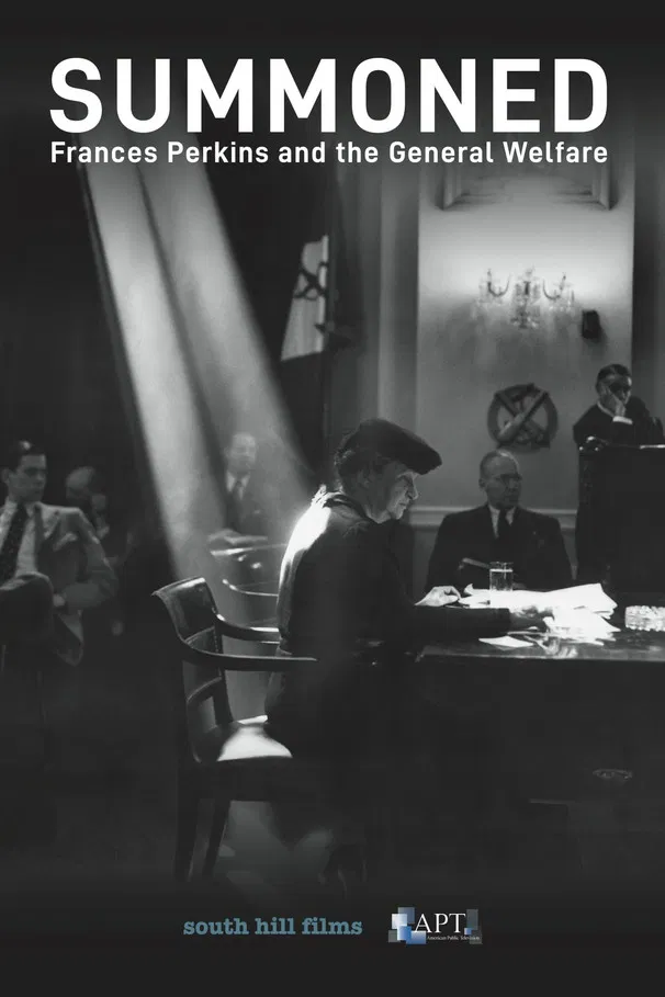 Summoned: Frances Perkins and the General Welfare poster background