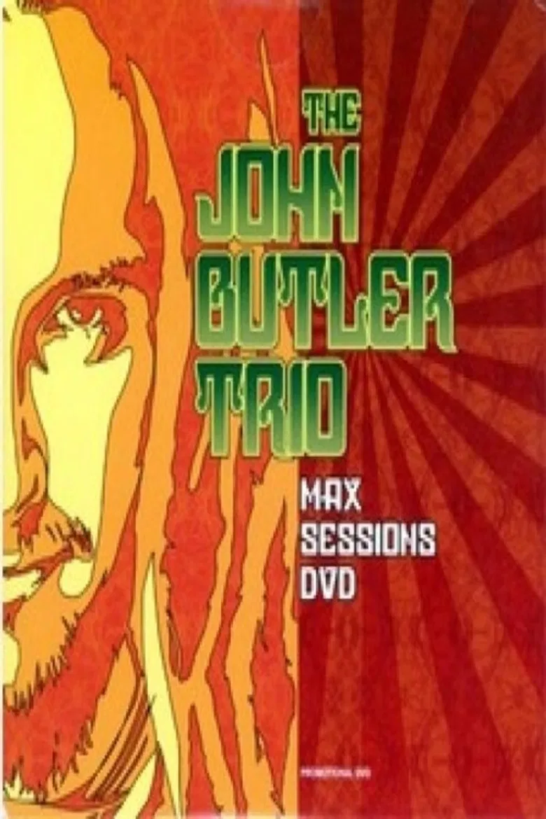 The John Butler Trio: Max Sessions poster background