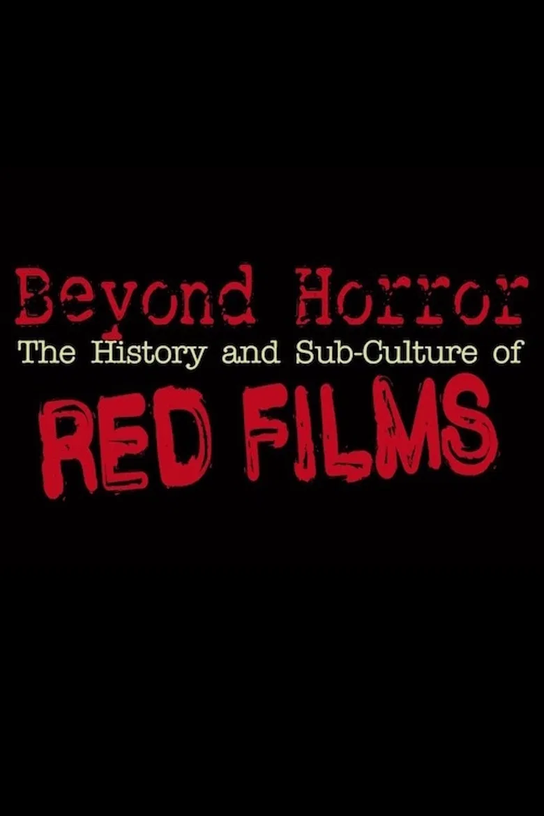 Beyond Horror: The History and Sub-Culture of Red Films poster background