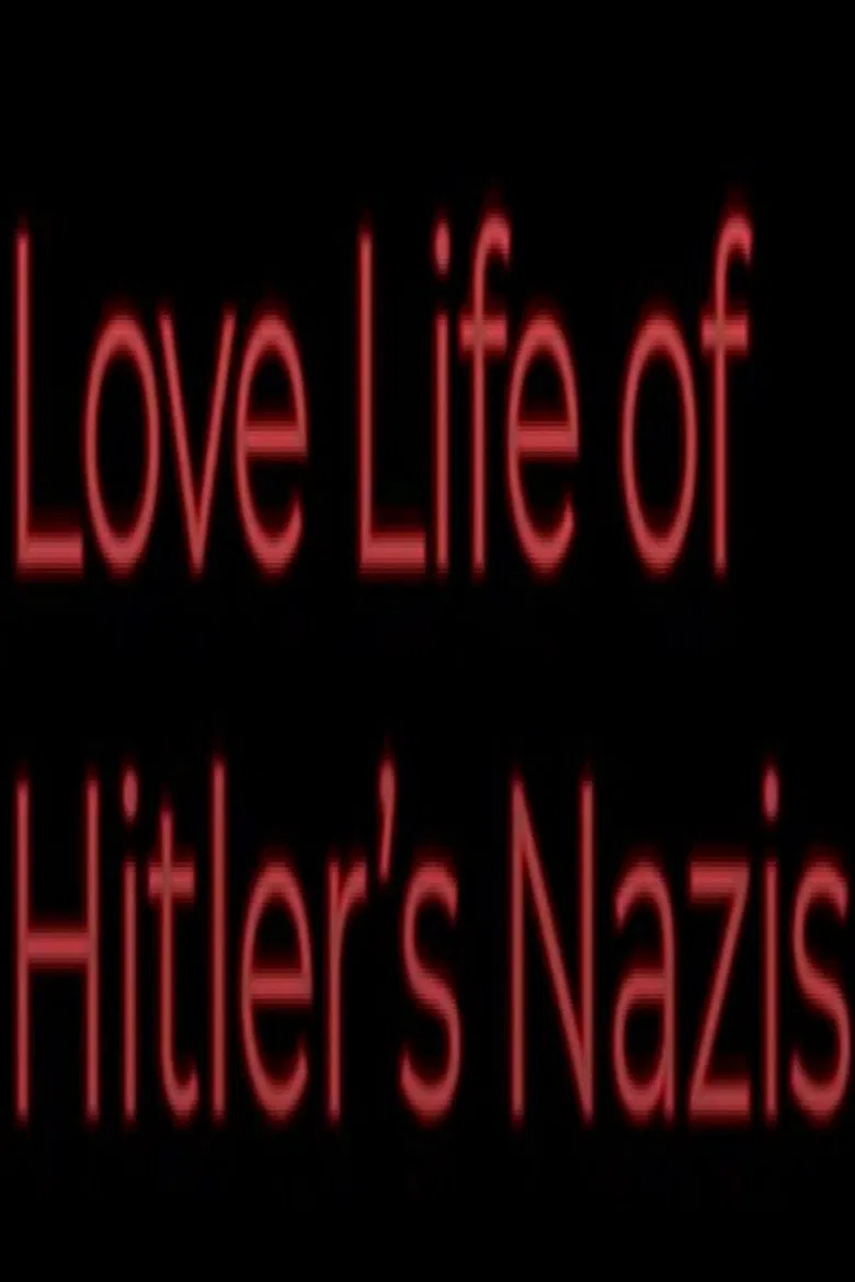 Love Life of Hitler's Nazis poster background