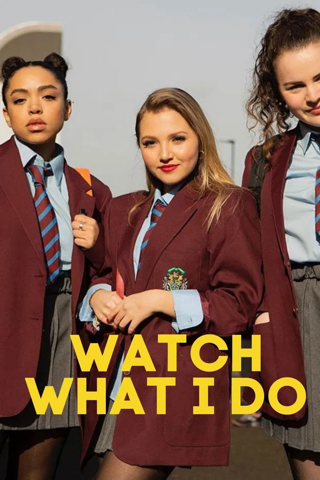 Watch What I Do poster background