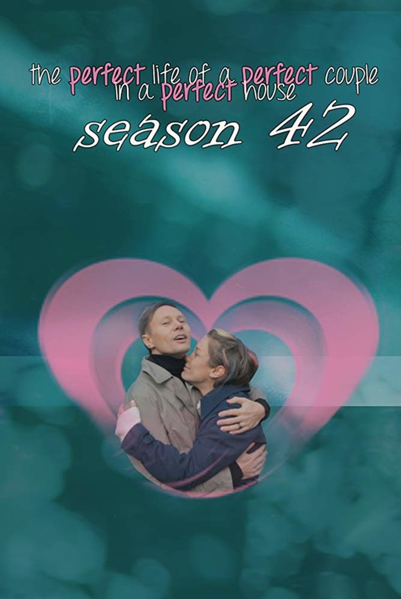The Perfect Life of a Perfect Couple in a Perfect House: Season 42 poster background