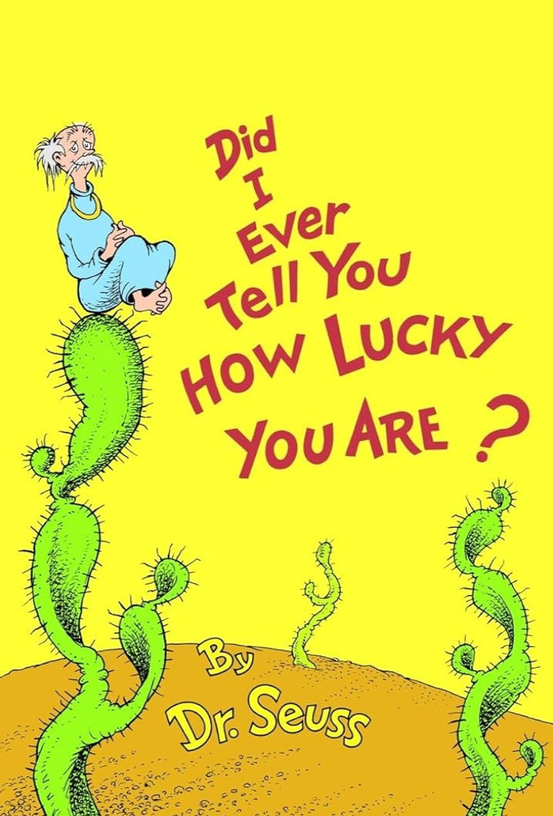Did I Ever Tell You How Lucky You Are? poster background