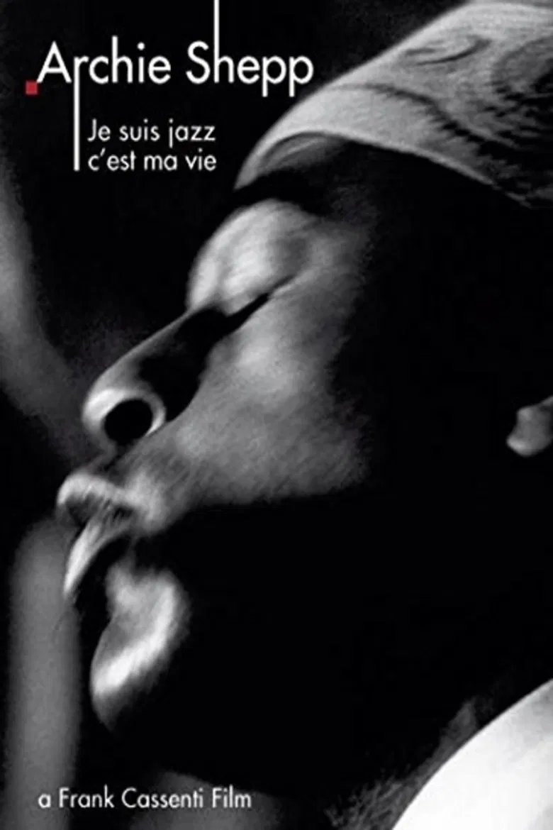 Archie Shepp: Je suis jazz... c'est ma vie poster background