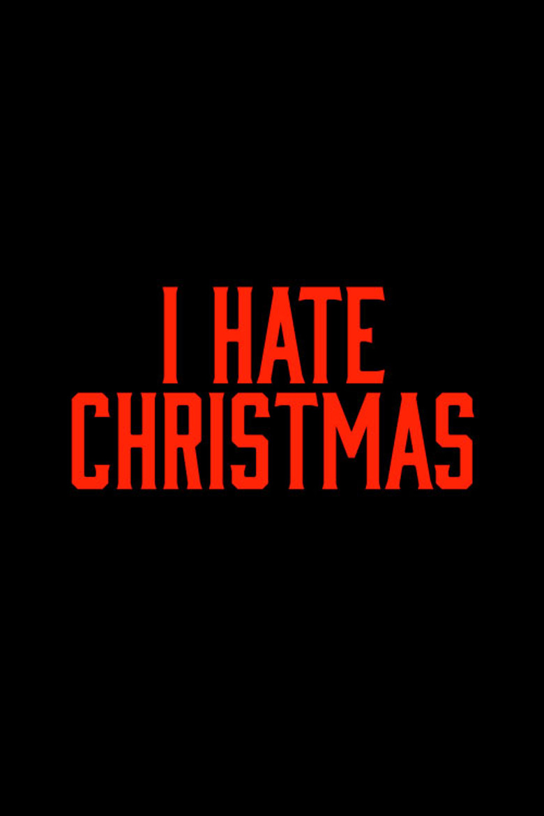 I Hate Christmas poster background