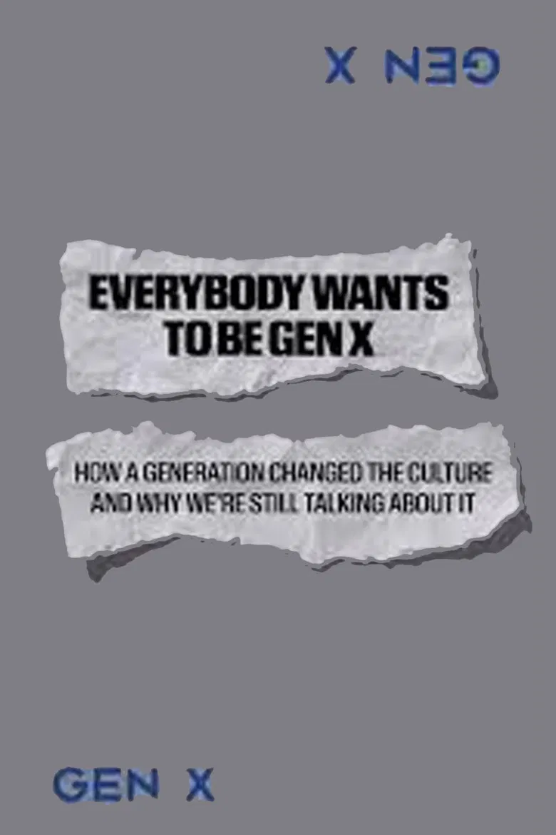 Everybody Wants to Be Gen X poster background
