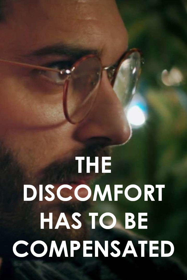 The Discomfort Has to Be Compensated poster background