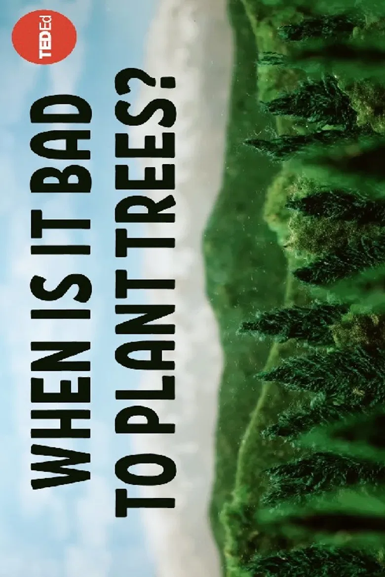 When Is It Bad to Plant Trees? poster background