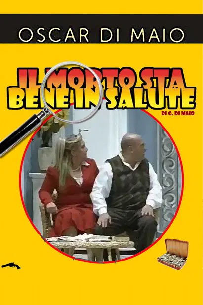 Il Morto sta bene in salute poster background