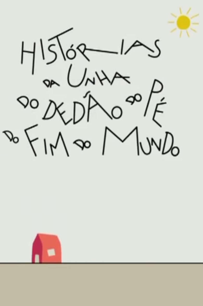 Histórias da Unha do Dedão do Pé do Fim do Mundo poster background