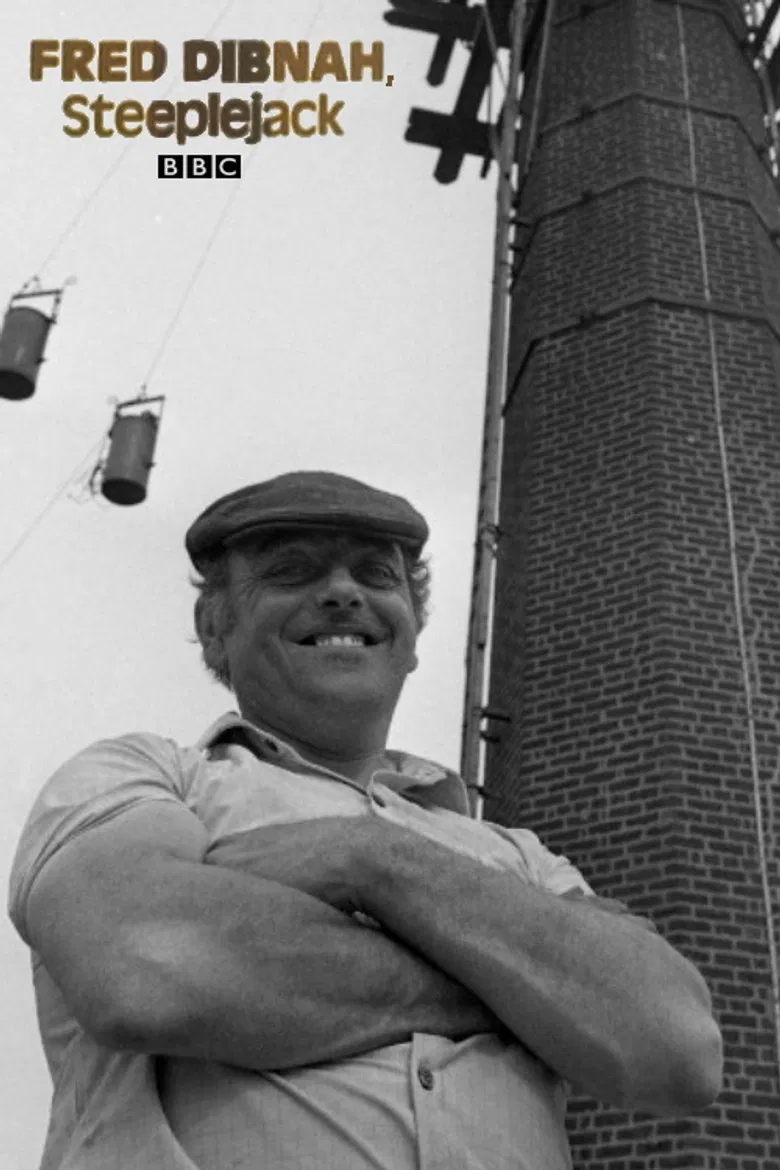 Fred Dibnah, Steeplejack poster background