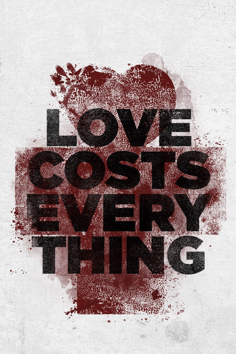 Love Costs Everything poster background