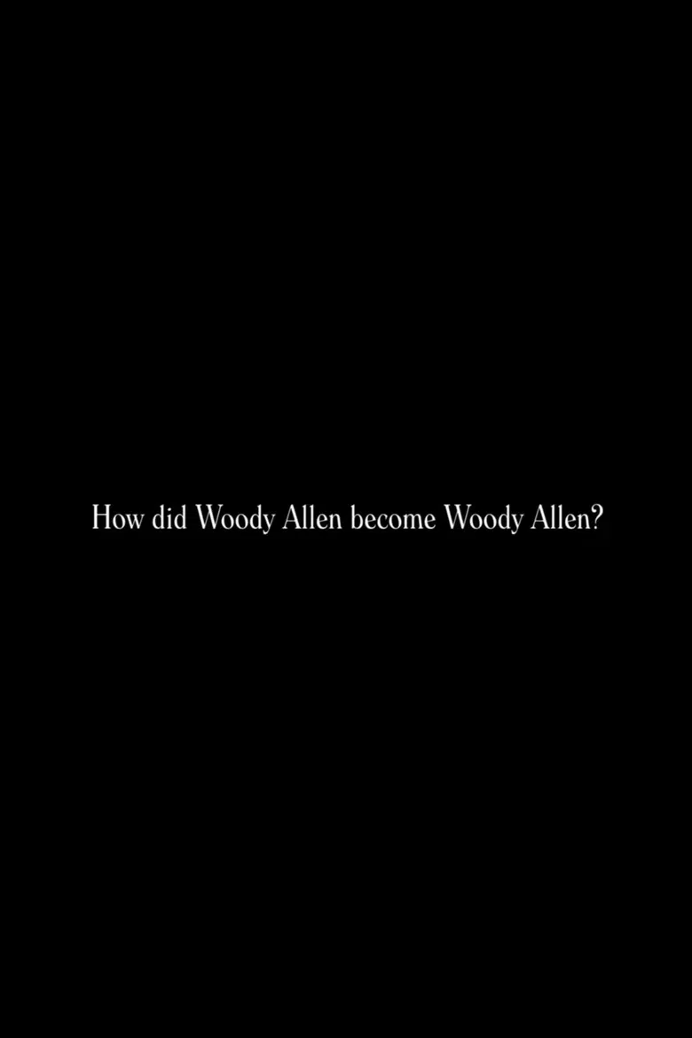 How did Woody Allen become Woody Allen? poster background