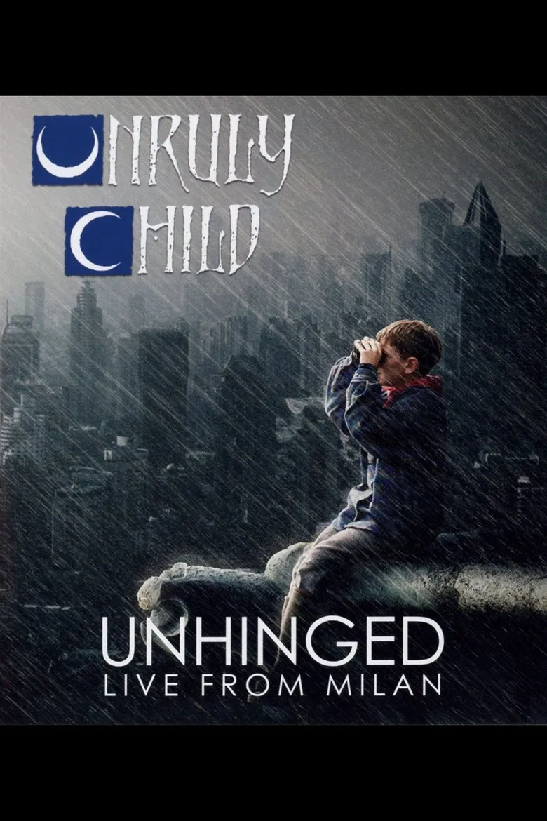 Unruly Child: Unhinged - Live from Milan poster background