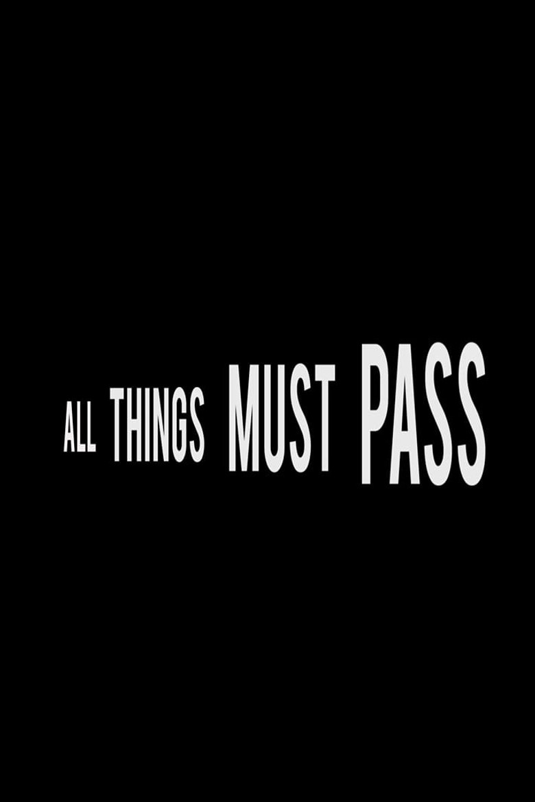 All Things Must Pass poster background