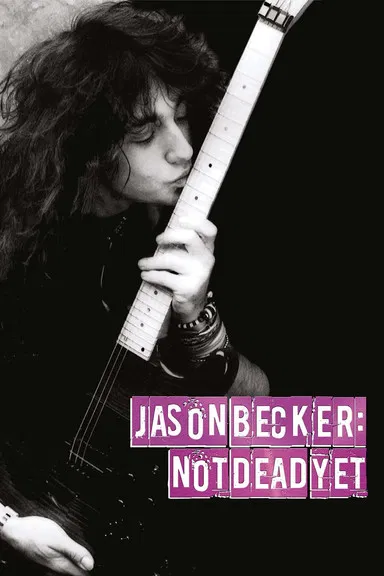 Jason Becker: Not Dead Yet poster background