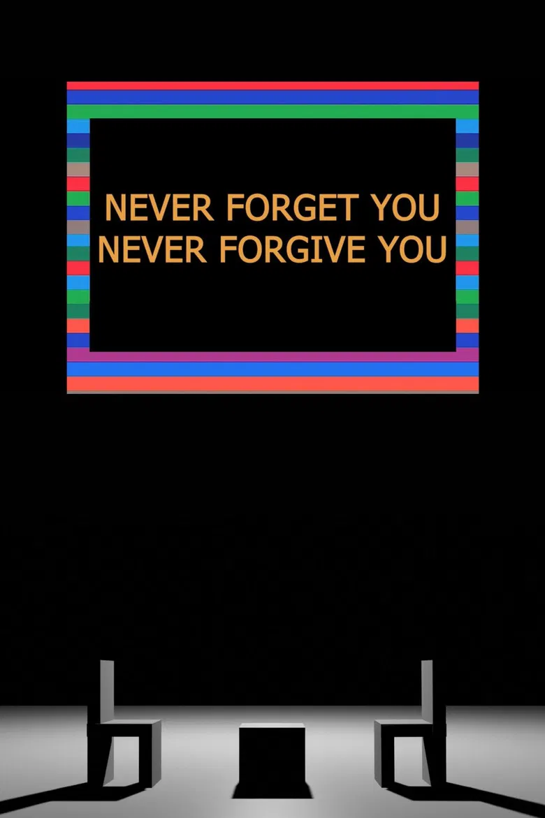 Never Forget You Never Forgive You poster background