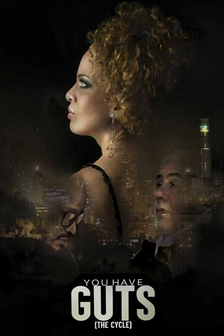 You Have The Guts poster background