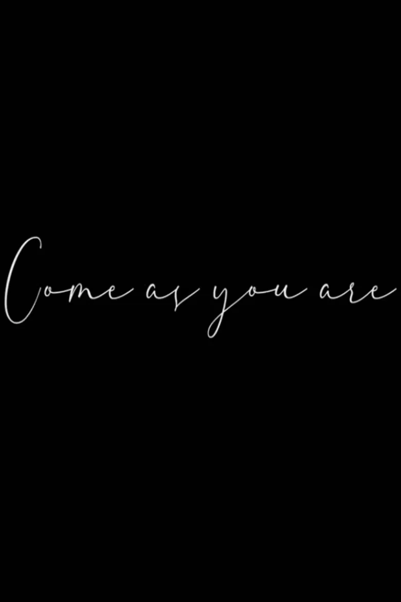 Come as you are poster background