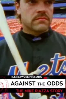 Against the Odds: The Mike Piazza Story poster background