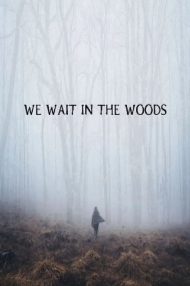 We Wait in the Woods poster background