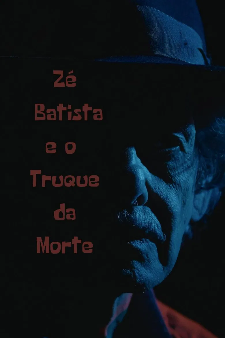 Zé Batista e o Truque da Morte poster background