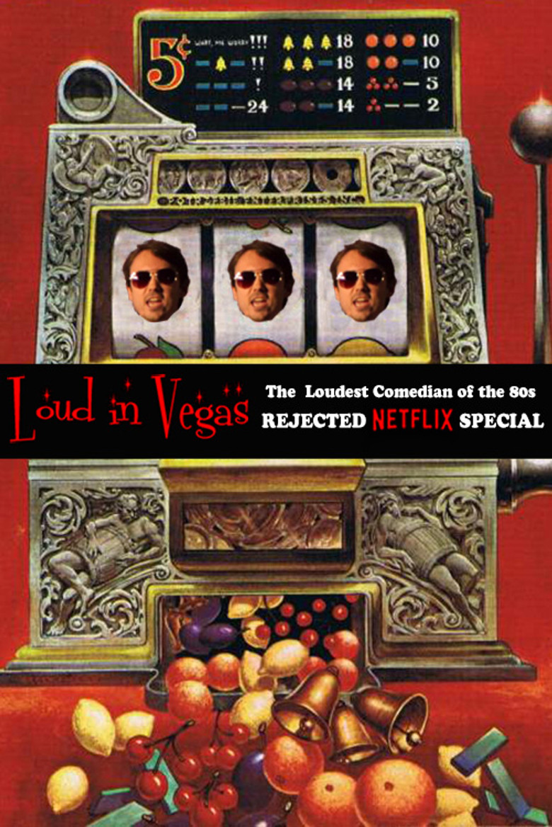 LOUD IN VEGAS: The Rejected Netflix Special from The Loudest Comedian of the 80s poster background