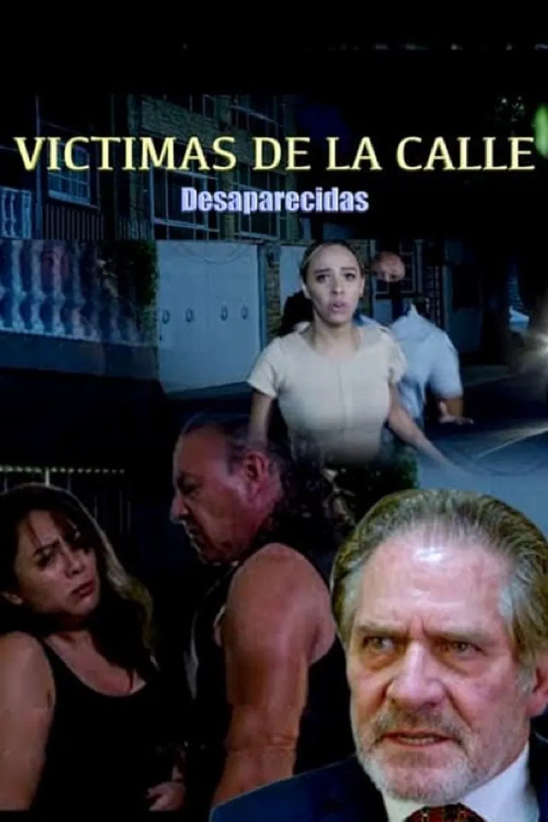 Víctimas de la calle: Desaparecidas poster background