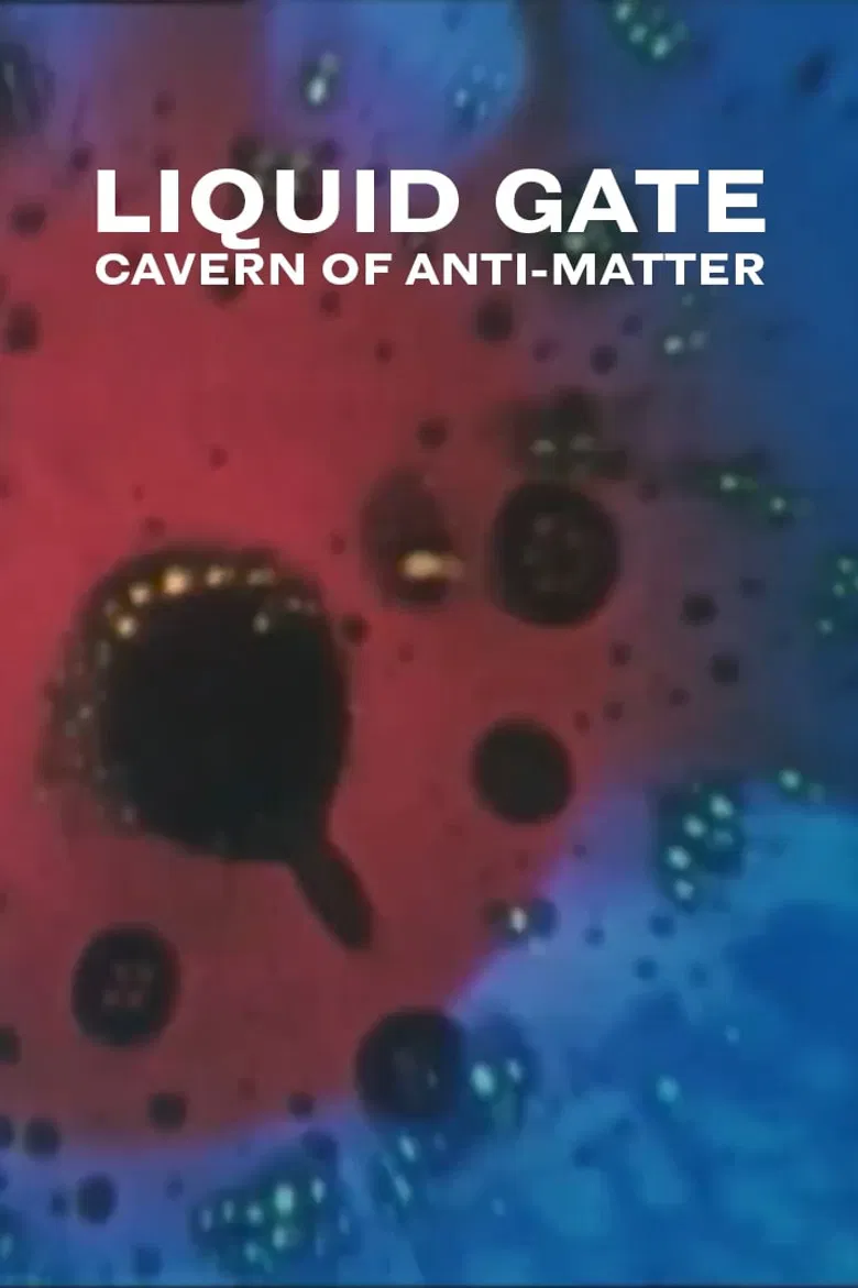 Cavern of Anti-Matter - Liquid Gate poster background