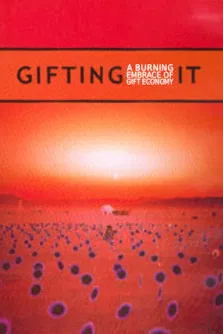 Gifting It: A Burning Embrace of Gift Economy poster background