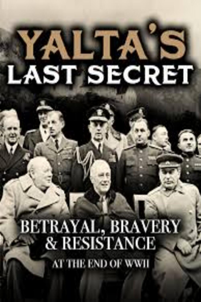 Yalta's Last Secret: Betrayal, Bravery, & Resistance at the End of WWII poster background