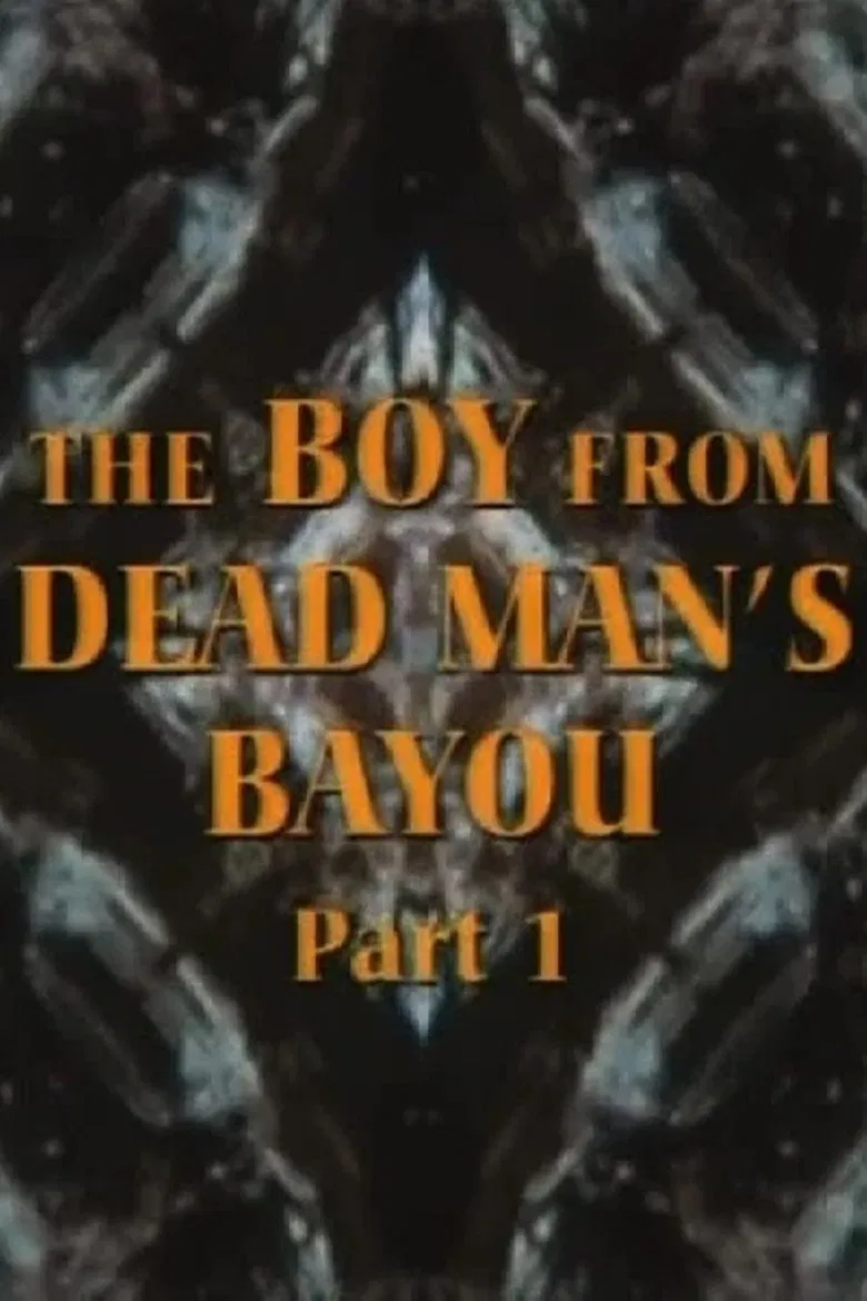 The Boy from Dead Man's Bayou poster background