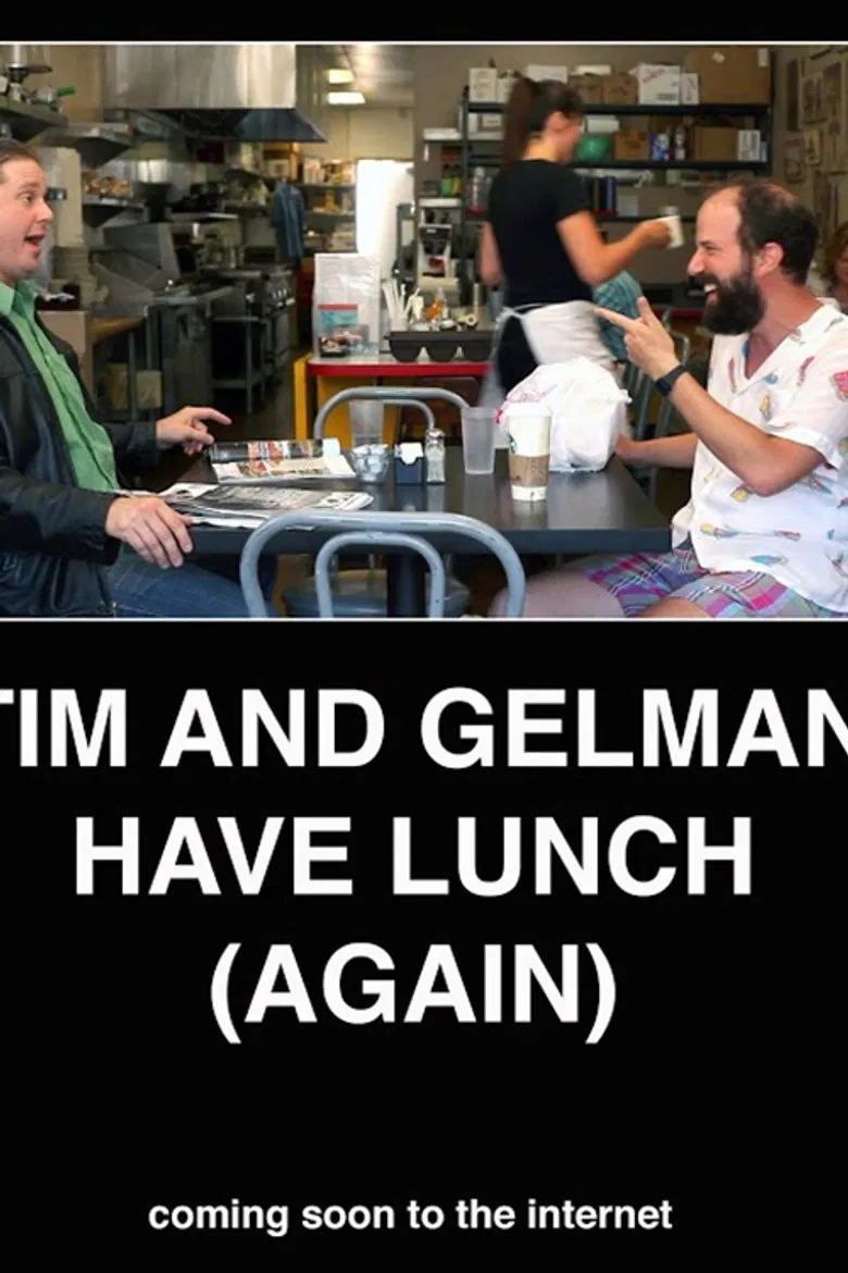 Tim and Gelman Have Lunch (Again) poster background