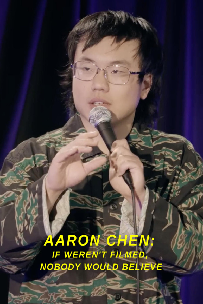 Aaron Chen: If Weren't Filmed, Nobody Would Believe poster background