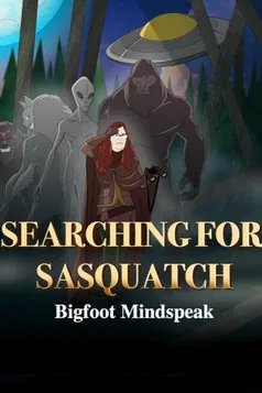Searching for Sasquatch: Bigfoot Mindspeak poster background
