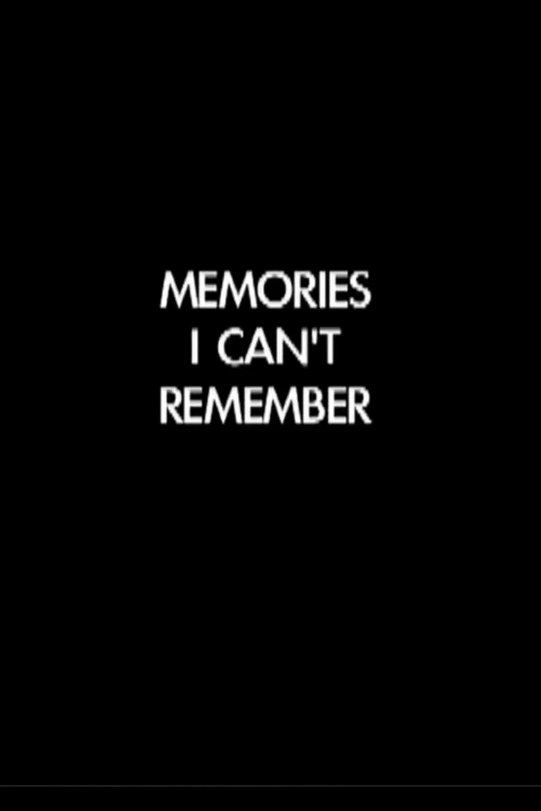 Memories I Can't Remember poster background